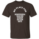 No Place For Hate T-Shirt CustomCat