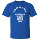 No Place For Hate T-Shirt CustomCat