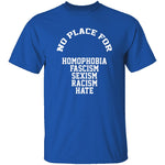 No Place For Hate T-Shirt CustomCat