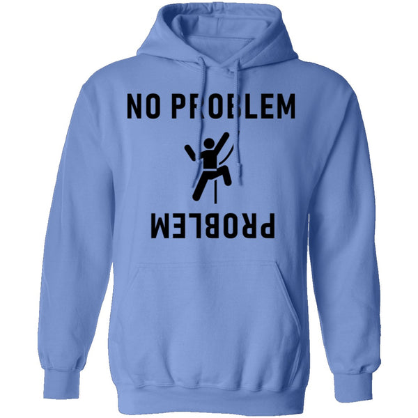 No Problem T-Shirt CustomCat