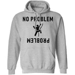 No Problem T-Shirt CustomCat