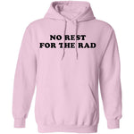 No Rest for the Rad T-Shirt CustomCat