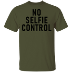 No Selfie Control T-Shirt CustomCat