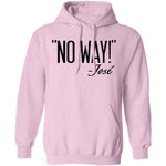No Way - Jose T-Shirt CustomCat