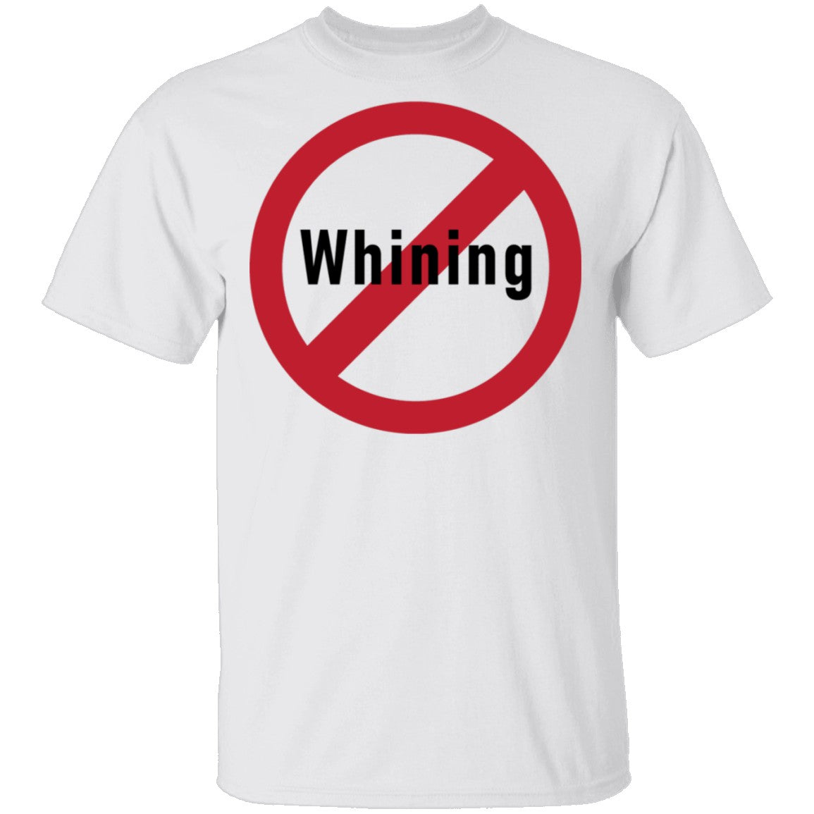 No Whining T-Shirt | Gnarly Tees no-whining-t-shirt-gnarly-tees