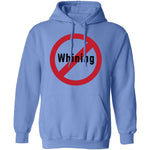 No Whining T-Shirt CustomCat