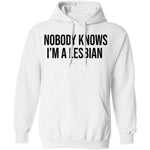 Nobody Knows I'm A Lesbian T-Shirt CustomCat