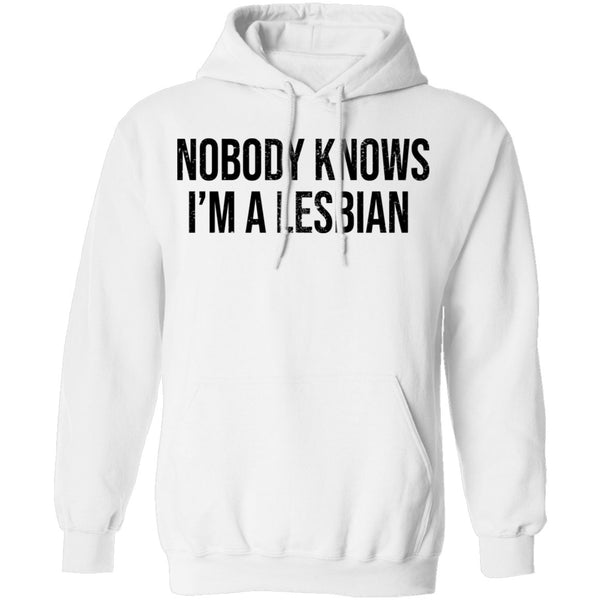 Nobody Knows I'm A Lesbian T-Shirt CustomCat