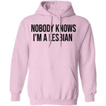 Nobody Knows I'm A Lesbian T-Shirt CustomCat