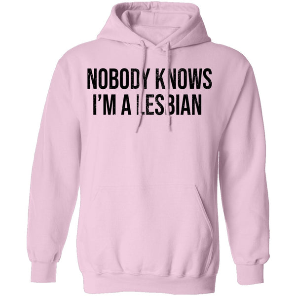 Nobody Knows I'm A Lesbian T-Shirt CustomCat