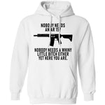 Nobody Needs An AR 15 T-Shirt CustomCat