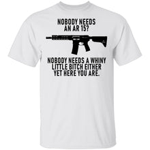 Nobody Needs An AR 15 T-Shirt