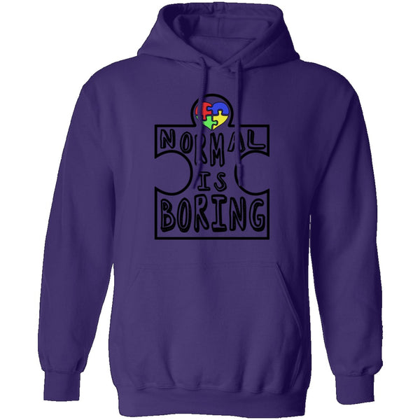 Normal is Boring T-Shirt CustomCat