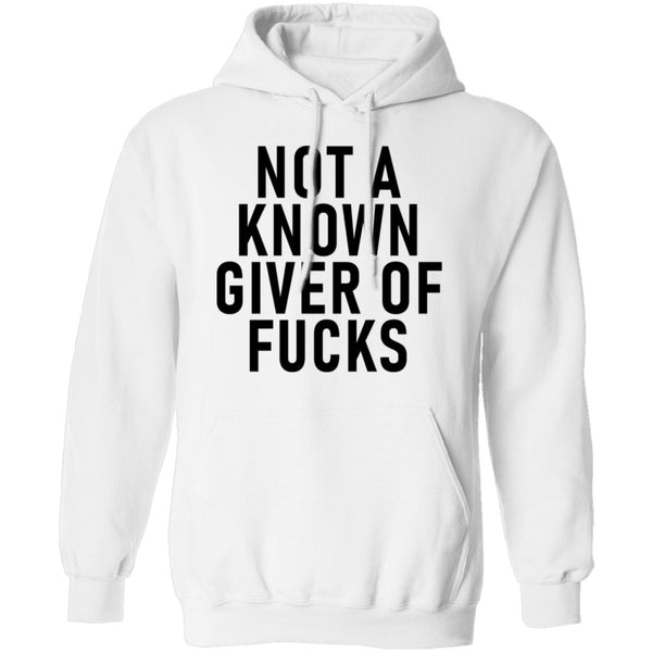 Not A Known Giver Of Fucks T-Shirt CustomCat