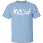 Not A Proctologist T-Shirt CustomCat