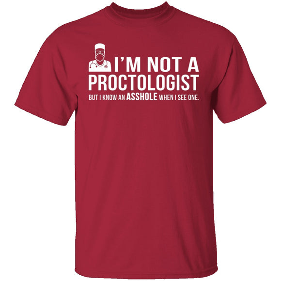 Not A Proctologist T-Shirt CustomCat