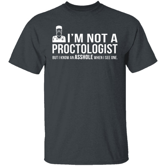 Not A Proctologist T-Shirt CustomCat