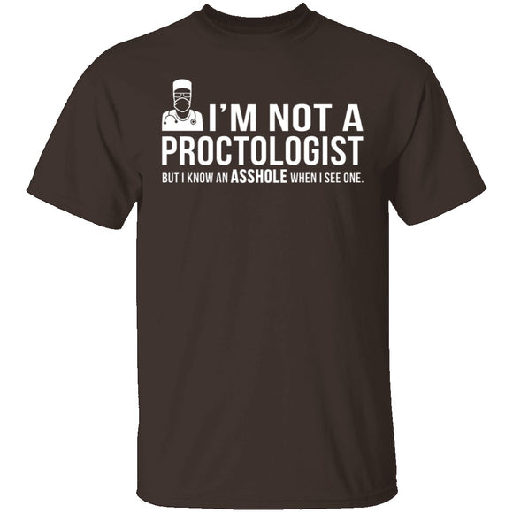 Not A Proctologist T-Shirt CustomCat