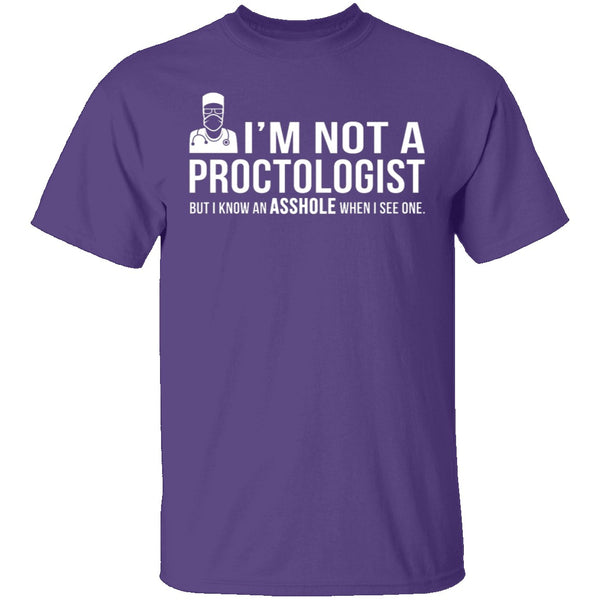 Not A Proctologist T-Shirt CustomCat