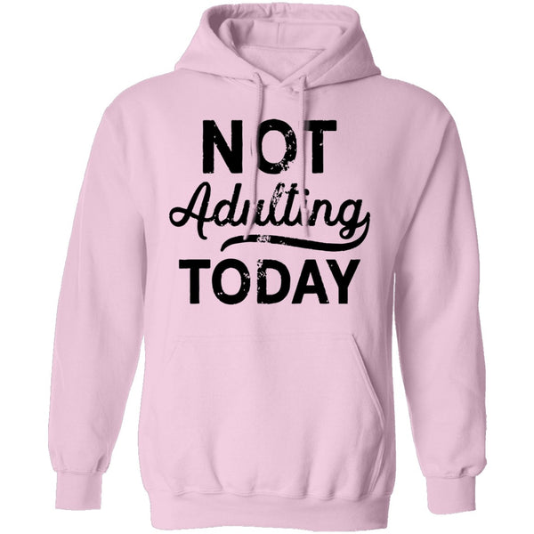 Not Adulting Today T-Shirt CustomCat