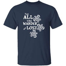 Not All Who Wander Are Lost T-Shirt