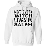 Not Every Witch Lives In Salem T-Shirt CustomCat