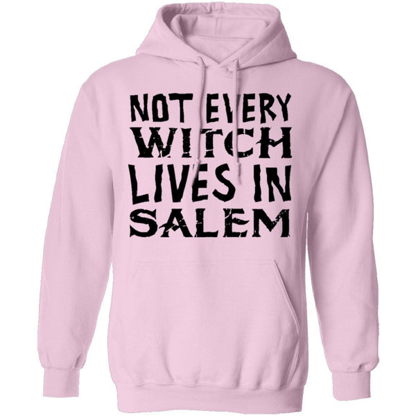 Not Every Witch Lives In Salem T-Shirt CustomCat