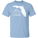 Not Everything Is Flat In Florida T-Shirt CustomCat