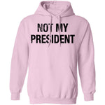 Not My President copy T-Shirt CustomCat