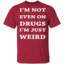 Not On Drugs T-Shirt CustomCat