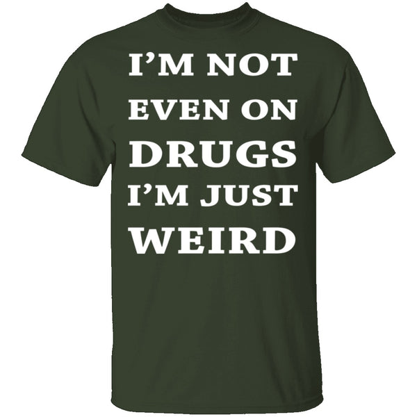 Not On Drugs T-Shirt CustomCat