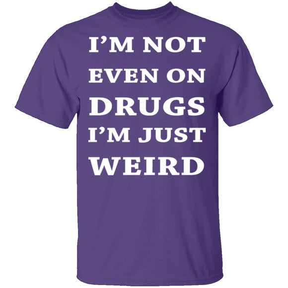 Not On Drugs T-Shirt CustomCat