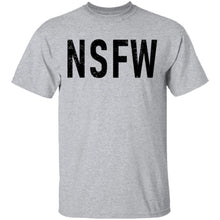 Not Safe for Work T-Shirt