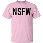 Not Safe for Work T-Shirt CustomCat