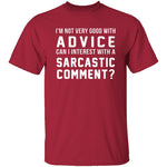 Not Very Good With Advice T-Shirt CustomCat