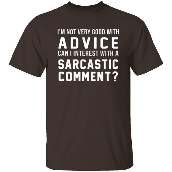 Not Very Good With Advice T-Shirt CustomCat