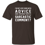 Not Very Good With Advice T-Shirt CustomCat
