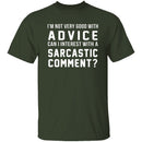 Not Very Good With Advice T-Shirt CustomCat