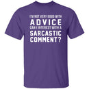 Not Very Good With Advice T-Shirt CustomCat