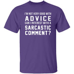 Not Very Good With Advice T-Shirt CustomCat