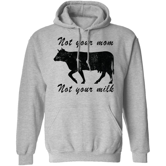 Not Your Mom Not Your Milk T-Shirt CustomCat