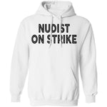 Nudist On Strike T-Shirt CustomCat