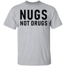 Nugs Not Drugs T-Shirt