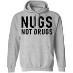 Nugs Not Drugs T-Shirt CustomCat