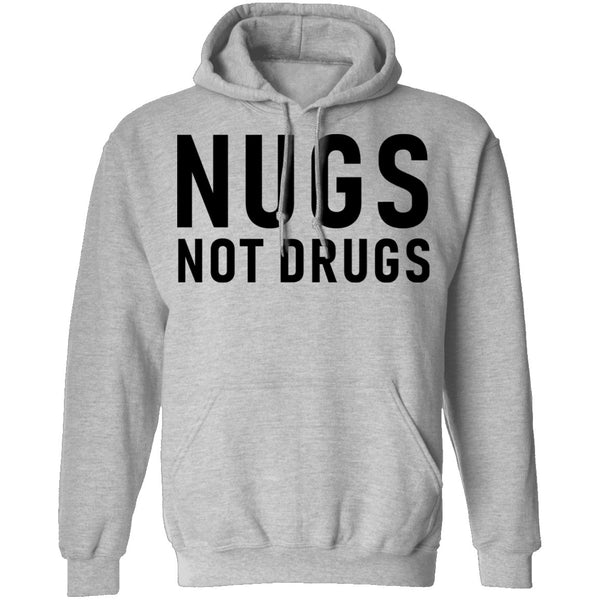 Nugs Not Drugs T-Shirt CustomCat