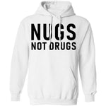 Nugs Not Drugs T-Shirt CustomCat