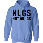 Nugs Not Drugs T-Shirt CustomCat