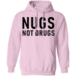Nugs Not Drugs T-Shirt CustomCat