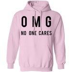 OMG No One Cares T-Shirt CustomCat