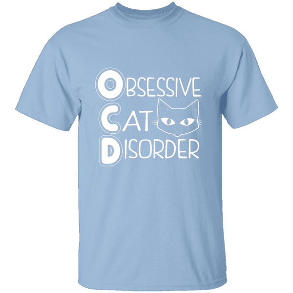 Obsessive Cat Disorder T-Shirt CustomCat